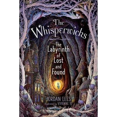 The Labyrinth of Lost and Found - (The Whisperwicks) by Jordan Lees