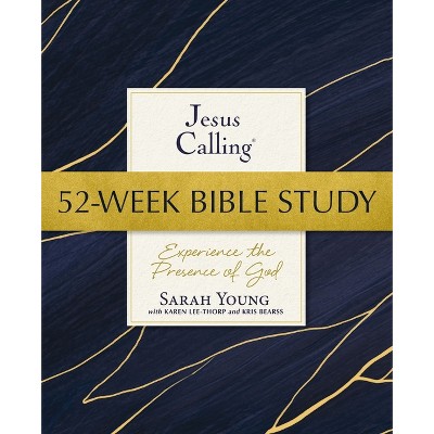 Jesus Calling 52-Week Bible Study - (Jesus Calling Bible Studies) by  Sarah Young (Paperback)