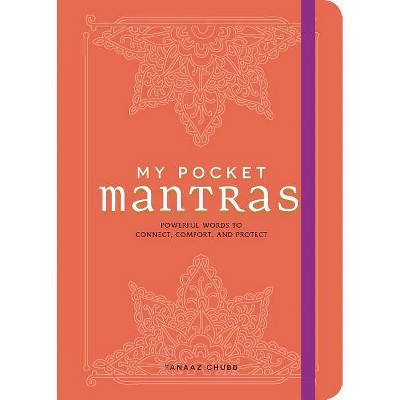 My Pocket Mantras - (My Pocket Gift Book) by  Tanaaz Chubb (Paperback)