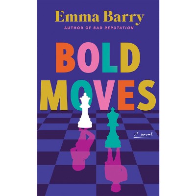 Bold Moves - by  Emma Barry (Paperback)