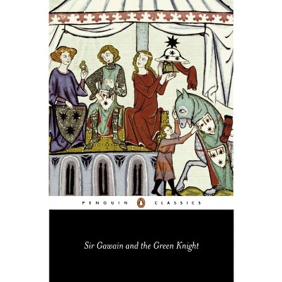Sir Gawain and the Green Knight - (Penguin Classics) 2nd Edition by  Anonymous (Paperback)