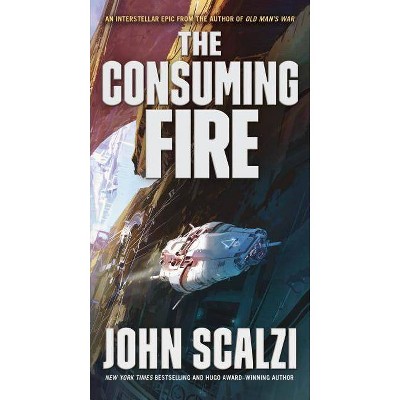 The Consuming Fire - (Interdependency) by  John Scalzi (Paperback)