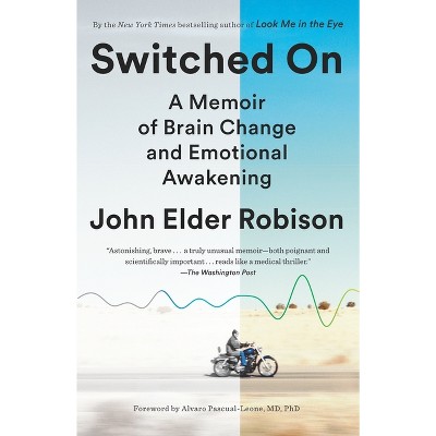 Switched on - by  John Elder Robison (Paperback)