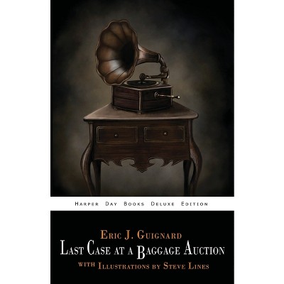 Last Case at a Baggage Auction - by  Eric J Guignard (Paperback)