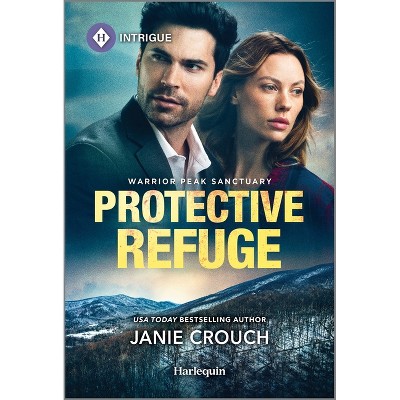 Protective Refuge - (Warrior Peak Sanctuary) by  Janie Crouch (Paperback)