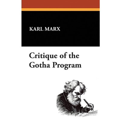 Critique of the Gotha Program - by  Karl Marx (Paperback)