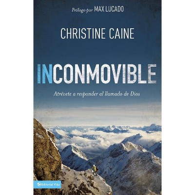 Inconmovible - by  Christine Caine (Paperback)
