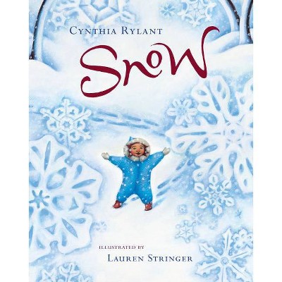 Snow - by Cynthia Rylant