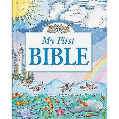 My First Bible - by  Tim Dowley (Hardcover)