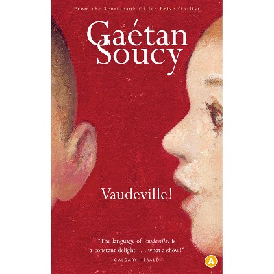 Vaudeville! - 2nd Edition by  Gaetan Soucy (Paperback)