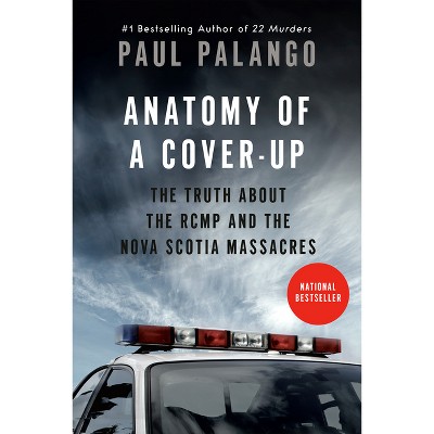 Anatomy of a Cover-Up - by  Paul Palango (Paperback)