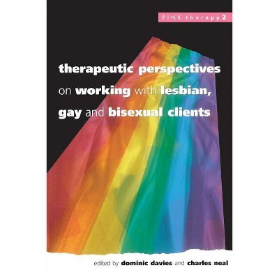 Therapeutic Perspectives on Working with Lesbian, Gay and Bisexual Clients - (Pink Therapy) by  Glyn Ed Davies (Paperback)