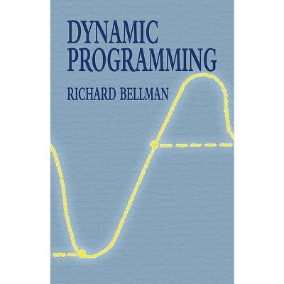 Dynamic Programming - (Dover Books on Computer Science) by  Richard Bellman (Paperback)