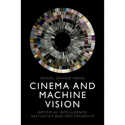 Cinema and Machine Vision - by Daniel Chávez Heras