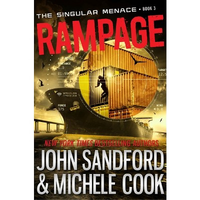 Rampage (the Singular Menace, 3) - by  John Sandford & Michele Cook (Paperback)